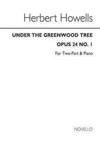 howells h. - under the greenwood tree coro 2/p