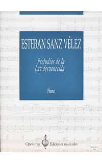 sanz velez e. - preludios de la luz desvanecida (piano)