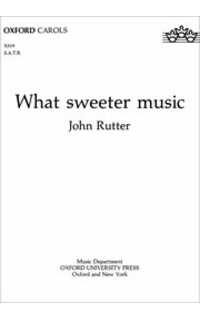 rutter j. - what sweeter music