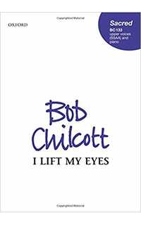 chilcott b. - i lift my eyes coro ssaa