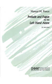 ponce m. - preludio y fuga (solo para la mano izquierda) -p