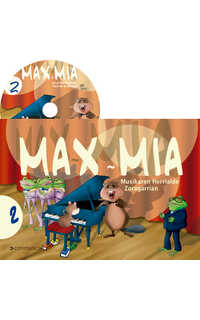 max y mia musikaren herrialde zoragarrian vol. 2 + cd (euskera)