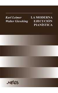 gieseking l. - moderna ejecucion pianistica (español) -