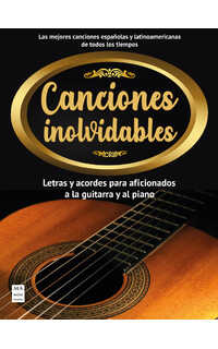 album - canciones inolvidables (cancionero) letras y acordes piano/guitarra