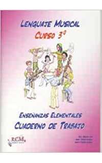 rcm - lenguaje musical 3º elemental cuaderno trabajo
