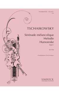 tchaikovsky p.i. - album cello v.1: serenata melancolica, melodia y humoresca