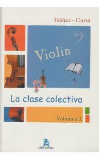 ibañez/cursa.- la clase colectiva v.1 violin