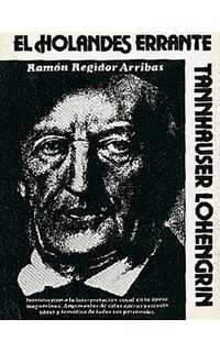 regidor r. - el holandes errante, tannhäuser, lohengrin -