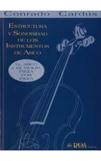 cardus c. - estructura y sonoridad de los instrumentos de arco. el arco y el violin -