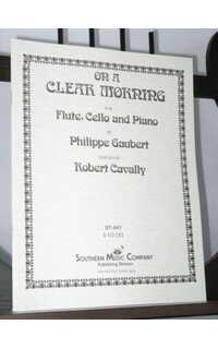 gaubert p. - en una mañana clara (flauta violoncello y piano)
