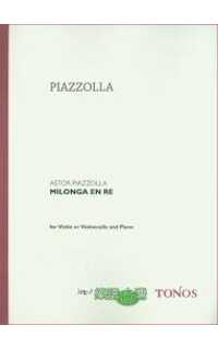 piazzolla a. - milonga en re (violin o violonchelo)