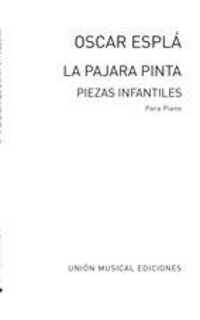 espla o. - la pajara pinta, piezas infantiles (3) - op.25