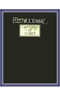 fleetwood mac - anthology of classics -