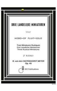 sigtengten horst meyer b. van den - 3 landichte miniaturen oboe o flauta op.40