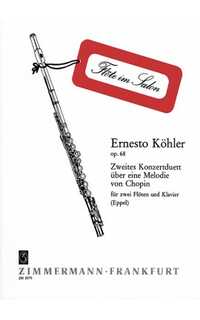 kohler e. - concierto duo sobre melodia chopin op.68 ( 2fl/p)