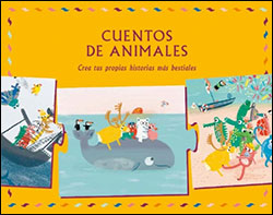 CUENTOS DE ANIMALES. CREA TUS PROPIAS HISTORIAS MÁS BESTIALES 2