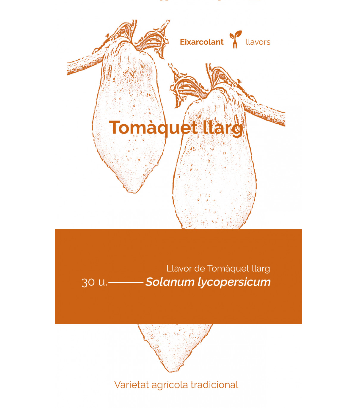 COL·LECTIU EIXARCOLANT. TOMÀQUET LLARG (SOLANUM LYCOPERSICUM). LLAVORS DE VARIETATS AGRÍCOLES TRADICIONALS 1