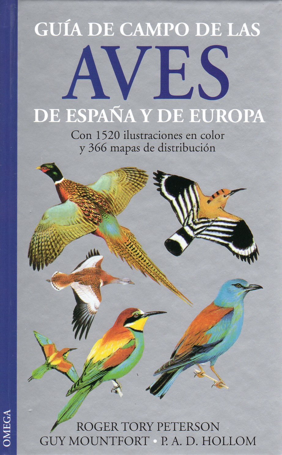 GUÍA DE CAMPO DE LAS AVES DE ESPAÑA Y DE EUROPA 1