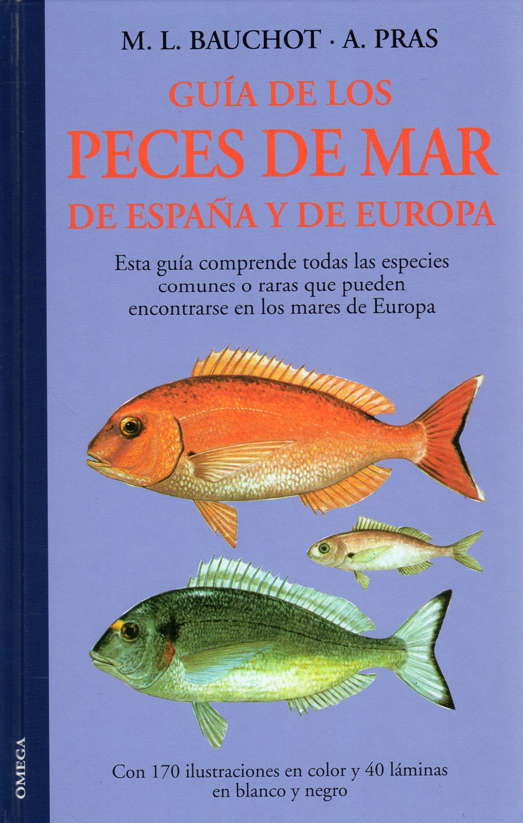 GUÍA DE LOS PECES DE MAR DE ESPAÑA Y DE EUROPA 1