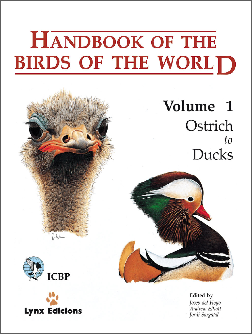 HANDBOOK OF THE BIRDS OF THE WORLD, VOL. 1. OSTRICH TO DUCKS