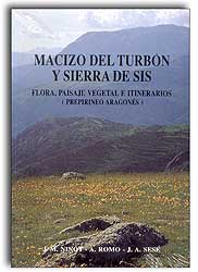MACIZO DEL TURBÓN Y SIERRA DE SILS. FLORA, PAISAJE VEGETAL E ITINERARIOS (DE PIRINEO ARAGONÉS) 1
