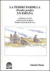 COLECCIÓN TÉCNICA. LA PERDIZ PARDILLA (PERDIX PERDIX) EN ESPAÑA 1