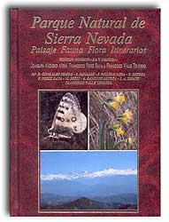 PARQUE NATURAL DE SIERRA NEVADA. PAISAJE, FAUNA, FLORA, ITINERARIOS