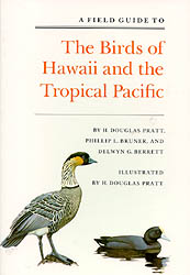 THE FIELD GUIDE TO THE BIRDS OF HAWAII AND THE TROPICAL PACIFIC