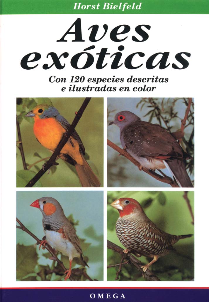 AVES EXÓTICAS. CON 120 ESPECIES DESCRITAS E ILUSTRADAS EN COLOR                                                                                        1
