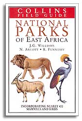 COLLINS FIELD GUIDE. NATIONAL PARKS OF EAST AFRICA