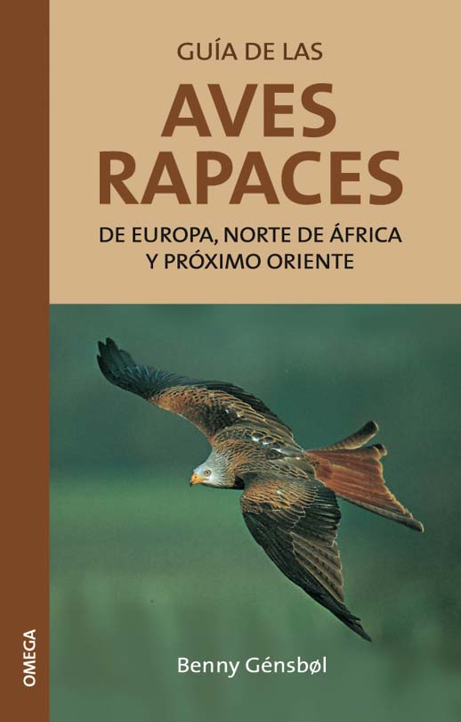 GUÍA DE LAS AVES RAPACES DE EUROPA, NORTE DE ÁFRICA Y PRÓXIMO ORIENTE 1