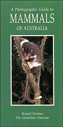 A PHOTOGRAPHIC GUIDE TO MAMMALS OF AUSTRALIA