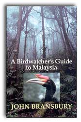 A BIRDWATCHER'S GUIDE TO MALAYSIA