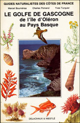 LE GOLFE DE GASCOGNE DE L'ILE D'OLERON AU PAYS BASQUE. GUIDE 6. 1