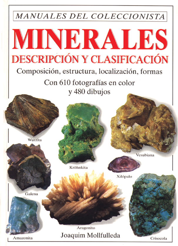 MINERALES. DESCRIPCIÓN Y CLASIFICACIÓN. MANUALES DEL COLECCIONISTA. 1