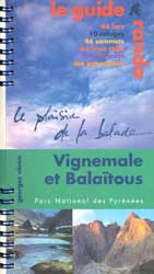 LE GUIDE RANDO. VIGNEMALE ET BALAÏTOUS. PARC NATIONAL DES PYRÉNÉES 1
