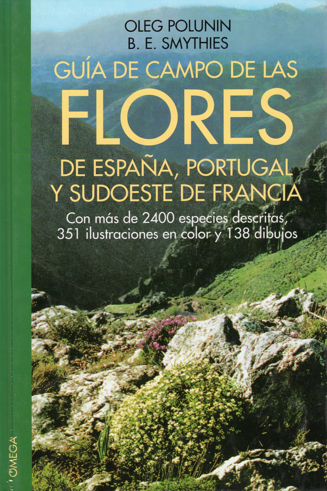GUÍA DE CAMPO DE LAS FLORES DE ESPAÑA, PORTUGAL Y SUDOESTE DE FRANCIA 1