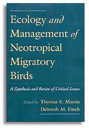 ECOLOGY AND MANAGEMENT OF NEOTROPICAL MIGRATORY BIRDS. A SYNTHESIS AND REVIEW OF CRITICAL ISSUES 1
