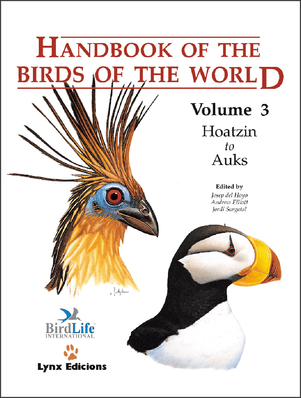 HANDBOOK OF THE BIRDS OF THE WORLD, VOL. 3. HOATZIN TO AUKS