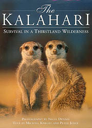 THE KALAHARI. SURVIVAL IN A THIRSTLAND WILDERNESS 1