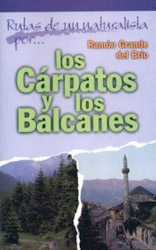 RUTAS DE UN NATURALISTA POR LOS CÁRPATOS Y LOS BALCANES 2