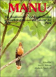 MANU: THE BIODIVERSITY OF SOUTHEASTERN PERU