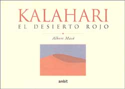 KALAHARI. EL DESIERTO ROJO