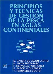 PRINCIPIOS Y TÉCNICAS DE GESTIÓN DE LA PESCA EN AGUAS CONTINENTALES 1