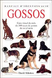 MANUALS D'IDENTIFICACIÓ. GOSSOS. GUÍA VISUAL DE MÉS DE 300 RACES DE GOSSOS DE TOT EL MÓN 1