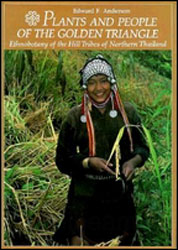 PLANTS AND PEOPLE OF THE GOLDEN TRIANGLE. ETHNOBOTANY OF THE HILL TRIBES OF NORTHERN THAILAND 1