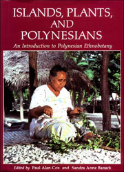 ISLANDS, PLANTS, AND POLYNESIANS. AN INTRODUCTION TO POLYNESIAN ETHNOBOTANY 1