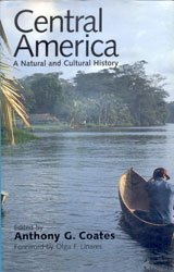 CENTRAL AMERICA. A NATURAL AND CULTURAL HISTORY 1