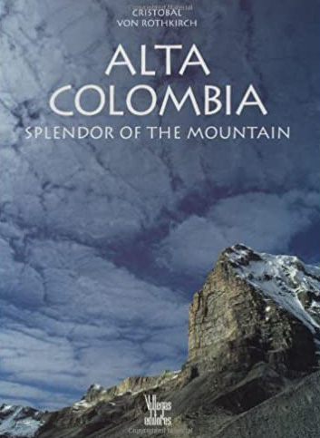ALTA COLOMBIA. SPLENDOR OF THE MOUNTAIN