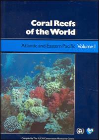 CORAL REEFS OF THE WORLD. VOLUME 1: ATLANTIC AND EASTERN PACIFIC